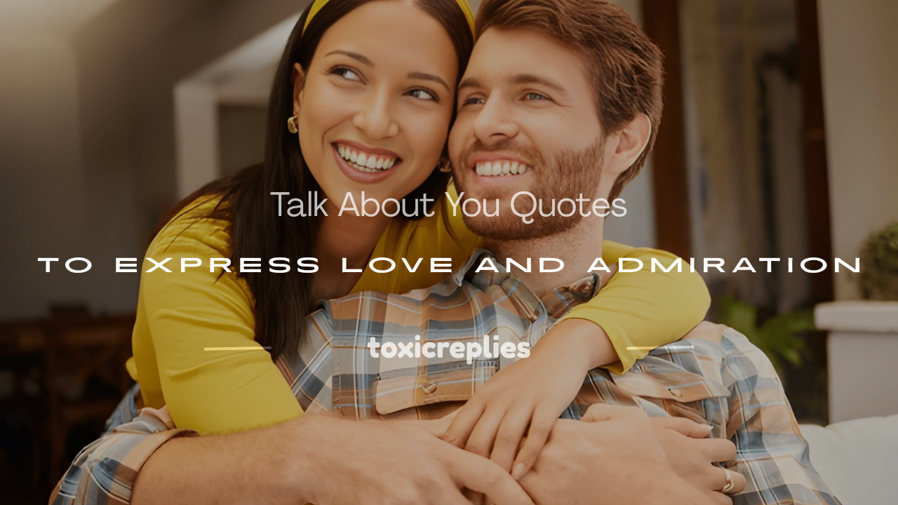 talk about you quotes