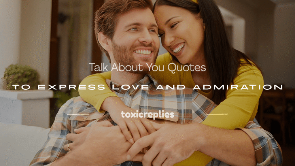 talk about you quotes