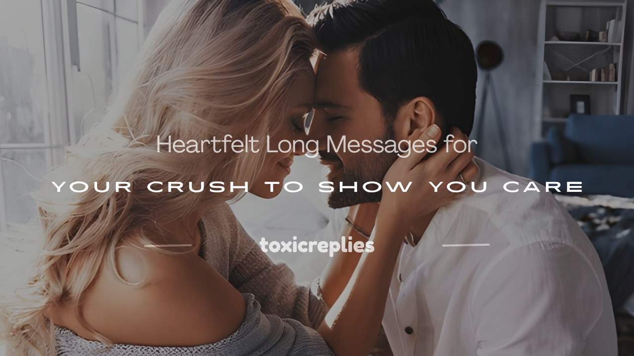 long sweet messages for crush