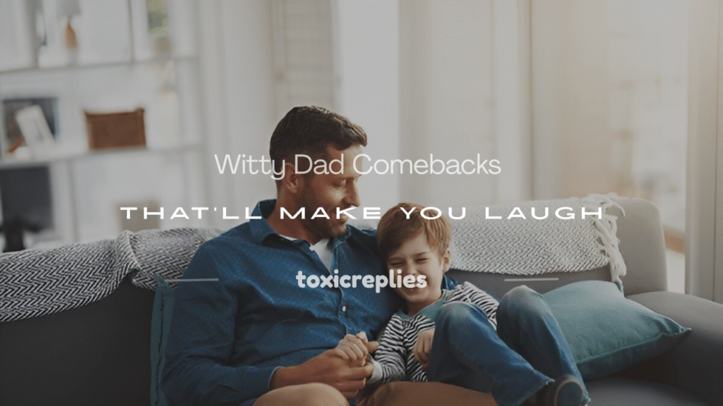 dad comebacks