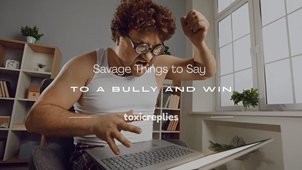 mean things to say to a bully
