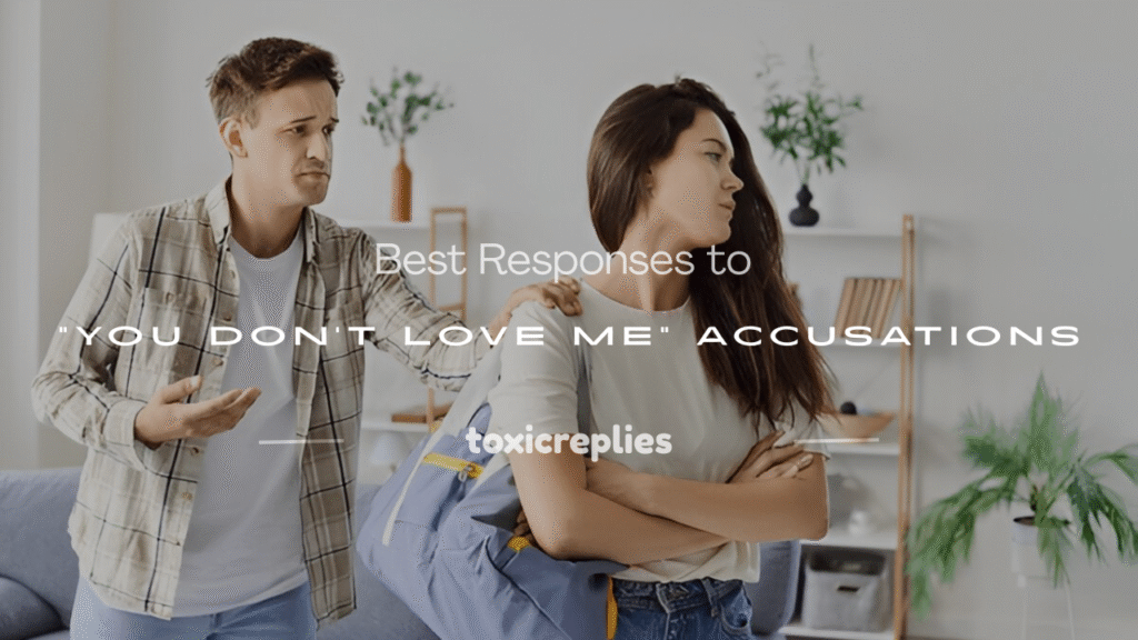 when someone says you don't love me