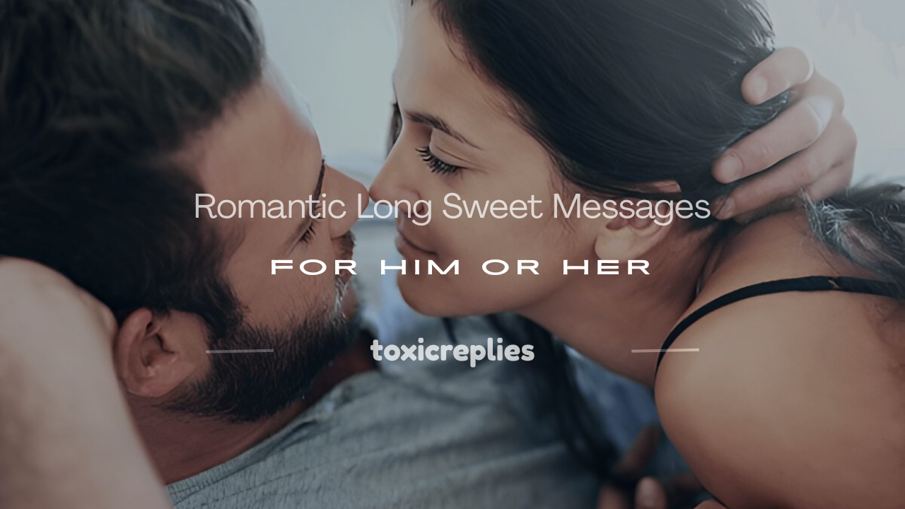 long sweet messages