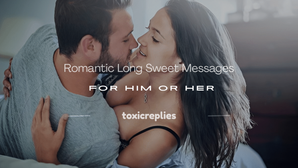 long sweet messages