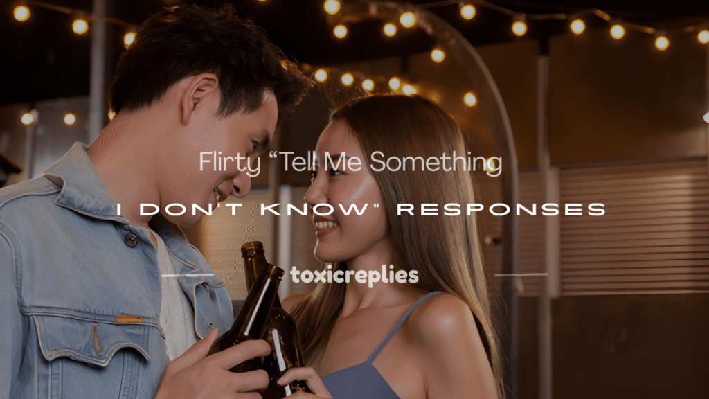 tell me something i dont know response