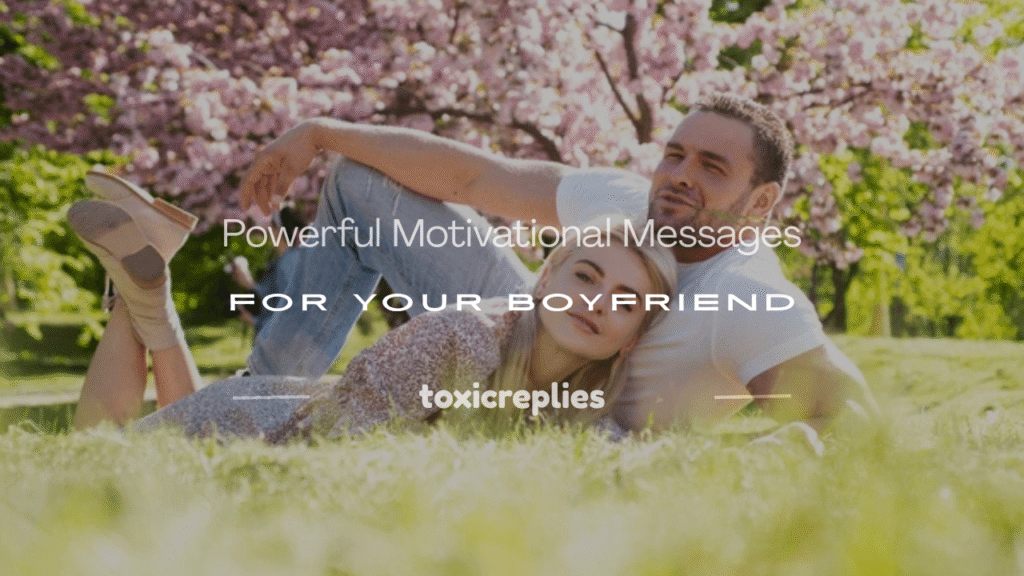 motivational messages for boyfriend