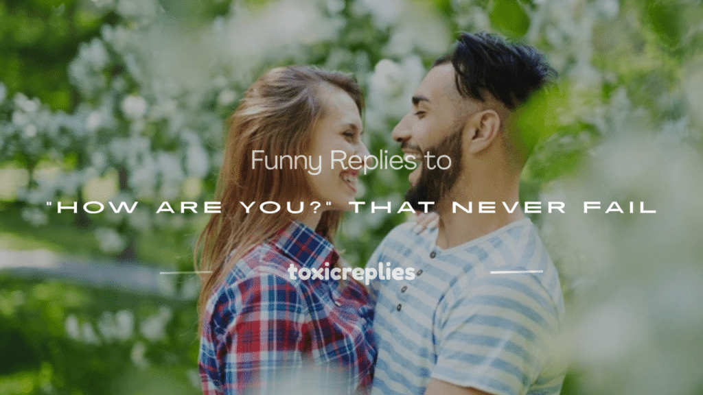 how are you funny reply