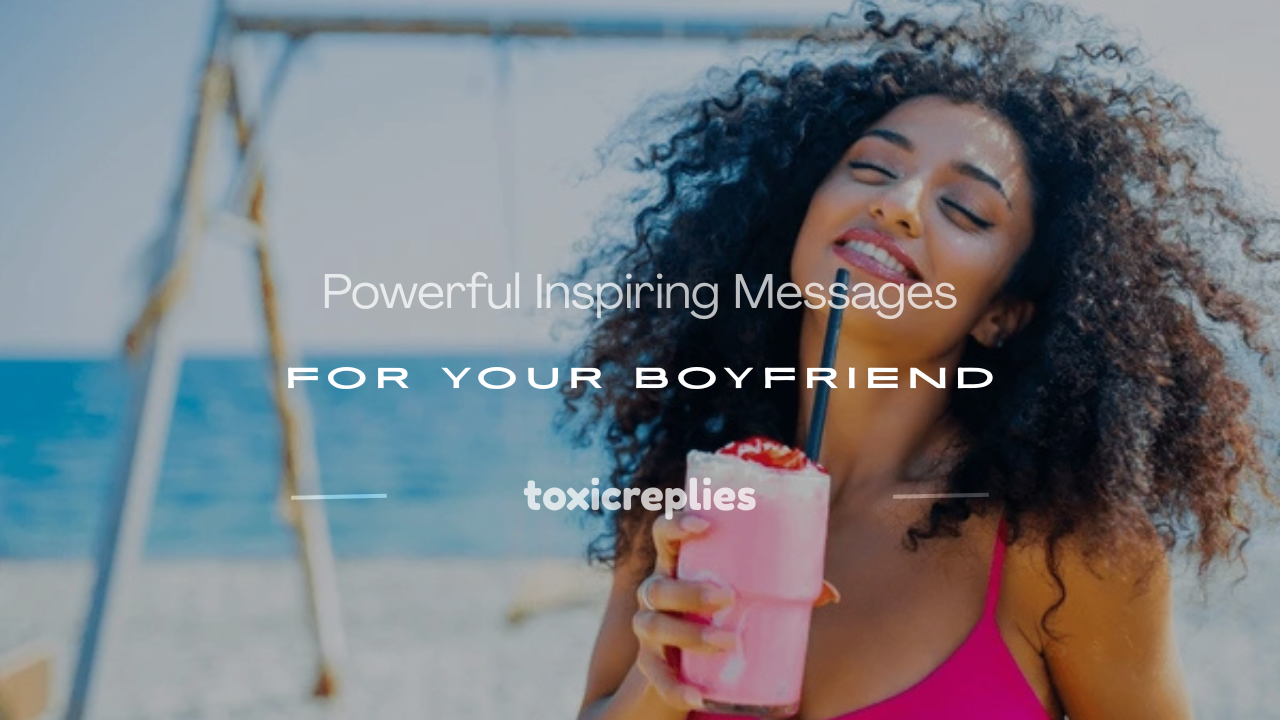 inspiring messages for boyfriend