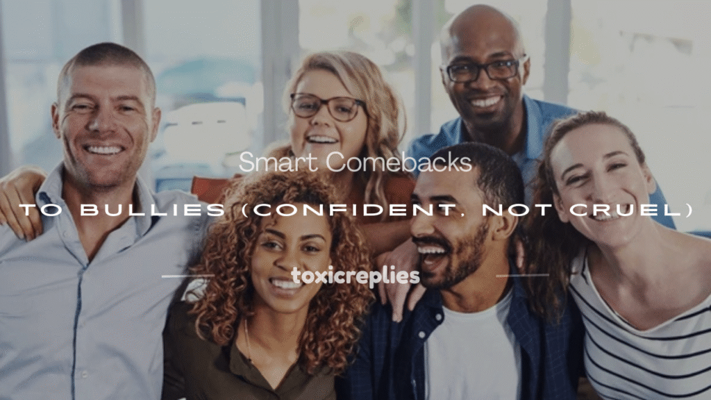 how to roast bullies