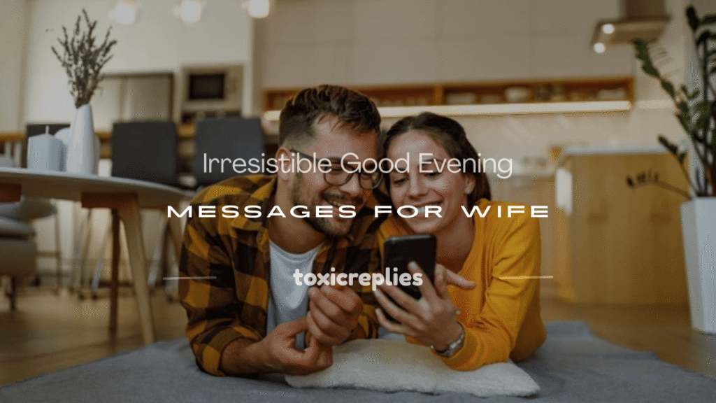 sweet good evening messages for my wife