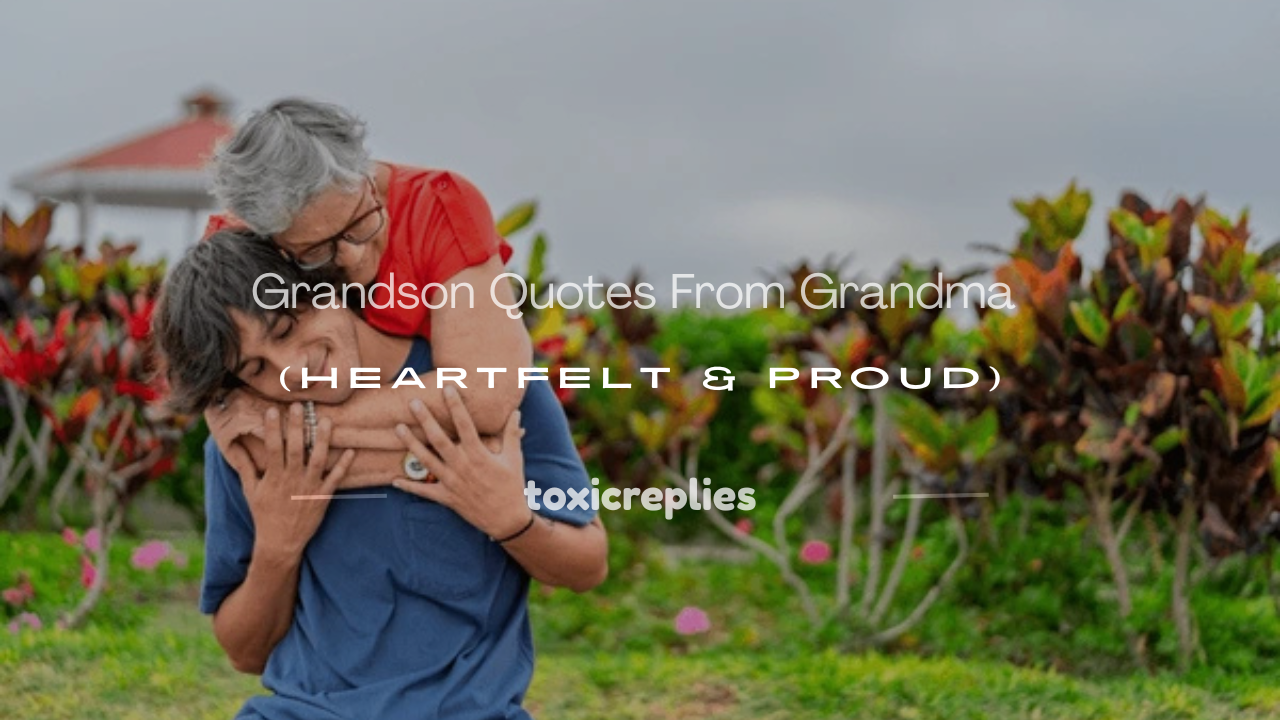 grandson quotes from grandma