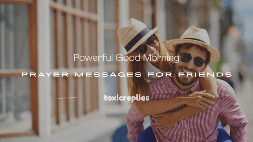 good morning prayer message for friend