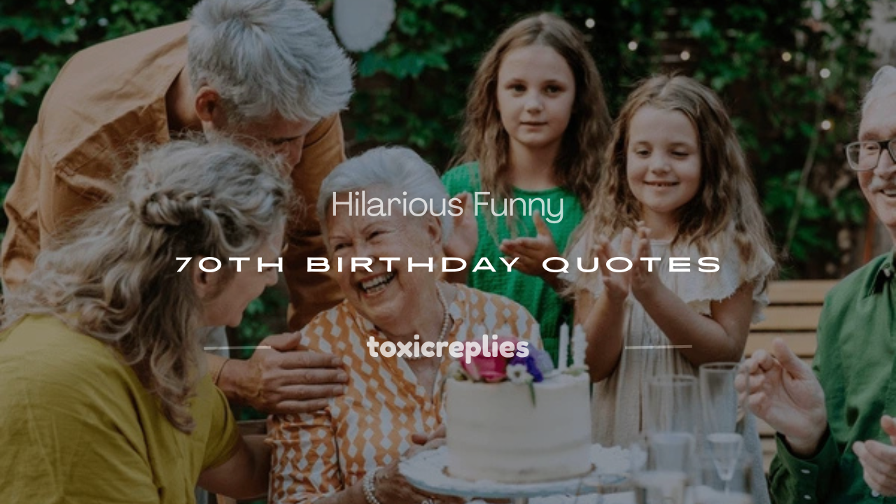 funny 70th birthday quotes