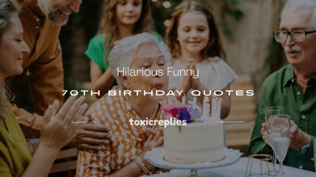 funny 70th birthday quotes